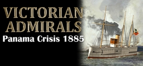 Victorian Admirals: Panama Crisis